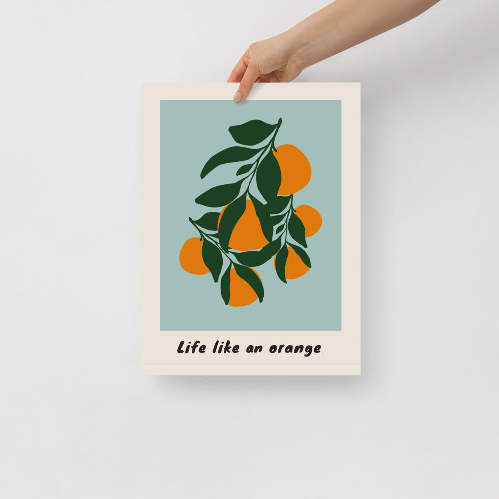 Life Like An Orange Wall Art | Veska