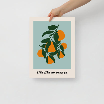 Life Like An Orange Wall Art | Veska