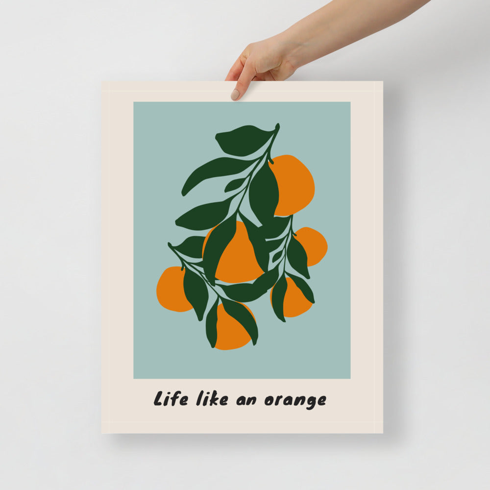 Life Like An Orange Wall Art | Veska 16×20
