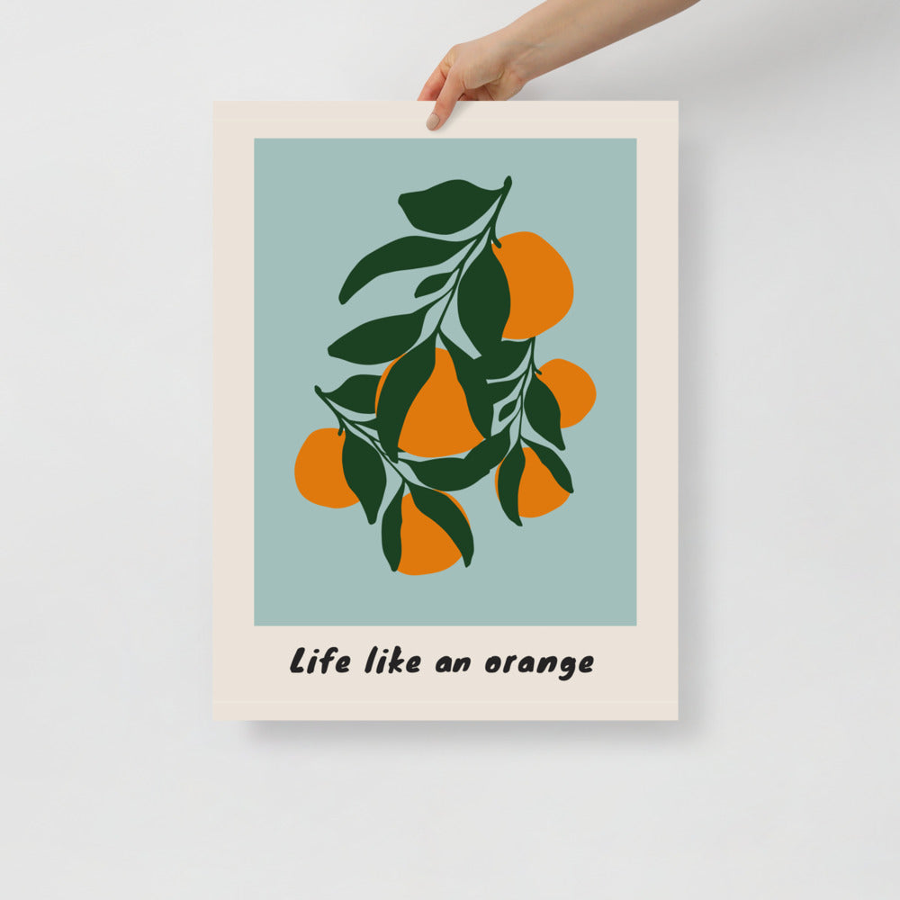 Life Like An Orange Wall Art | Veska 18×24