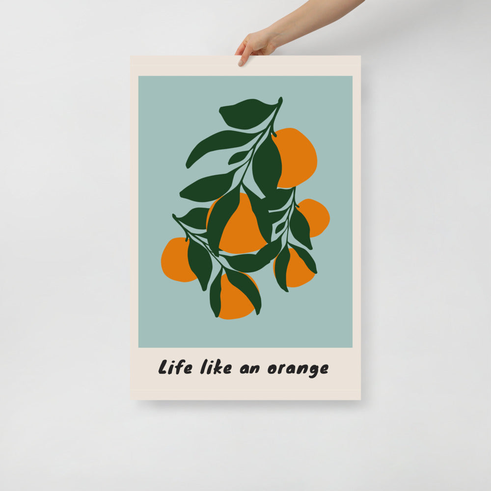 Life Like An Orange Wall Art | Veska 24×36