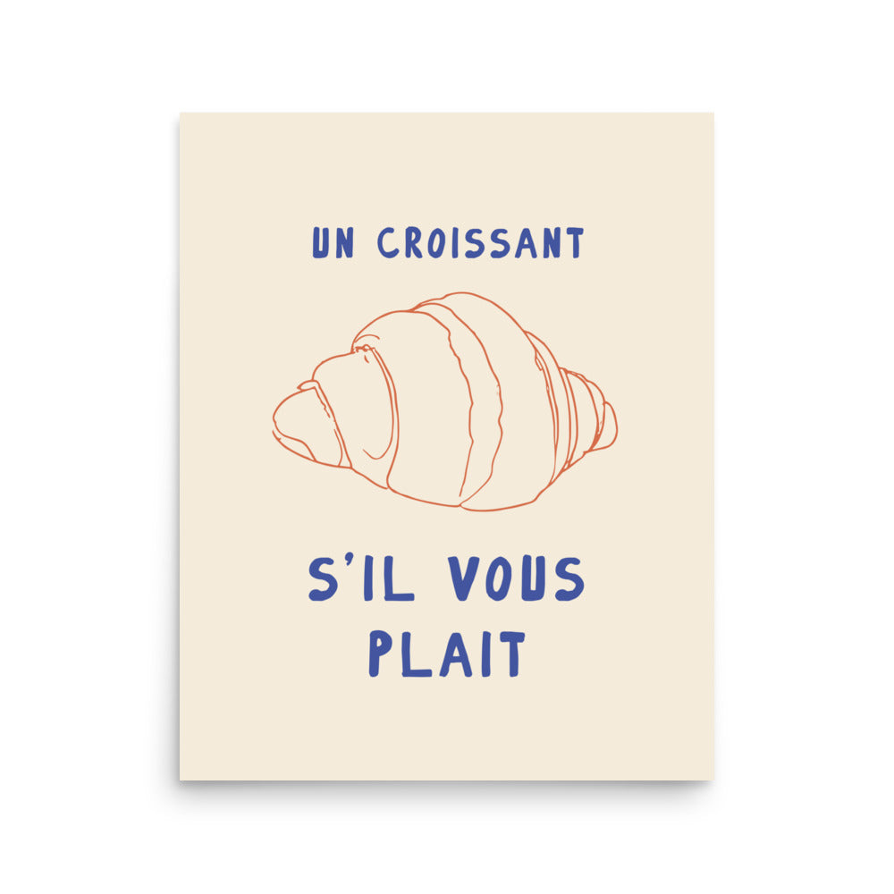Un Croissant, s'il vous plait? | Veska 16″×20″